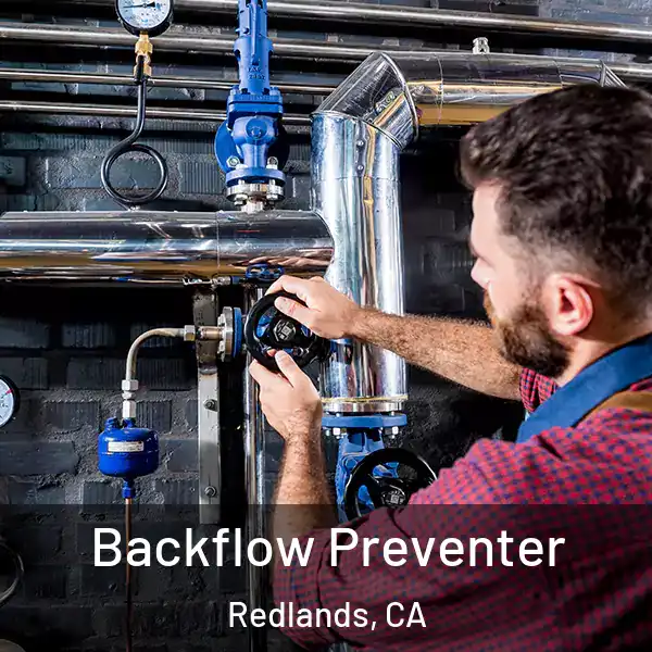  Backflow Preventer Redlands, CA