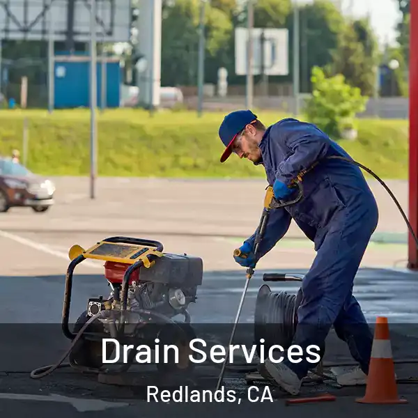  Drain Services Redlands, CA