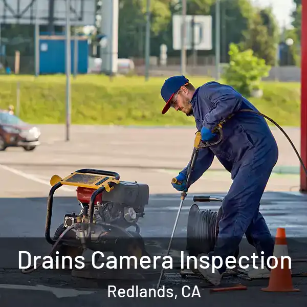  Drains Camera Inspection Redlands, CA