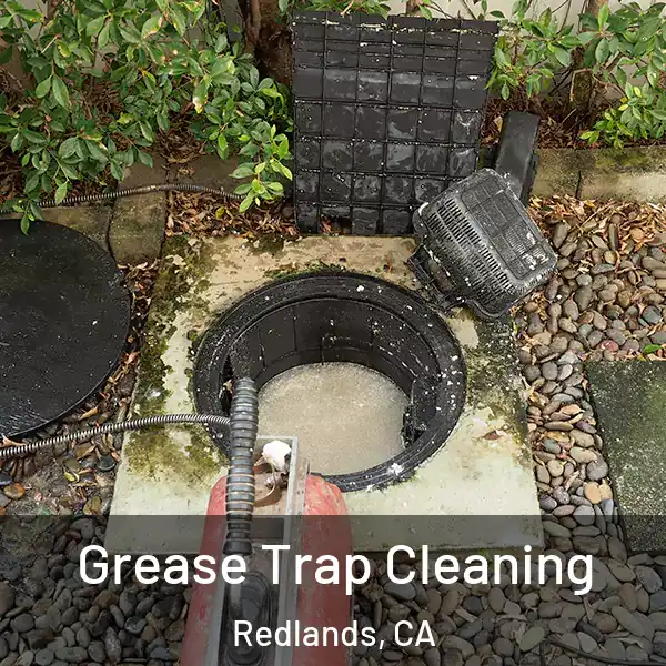  Grease Trap Cleaning Redlands, CA