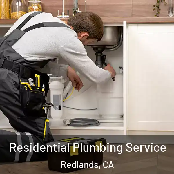  Residential Plumbing Service Redlands, CA
