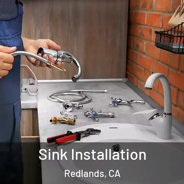  Sink Installation Redlands, CA