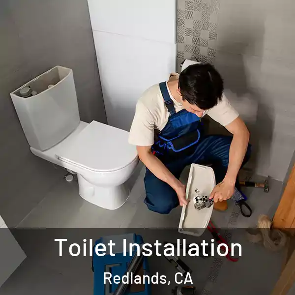 Toilet Installation Redlands, CA