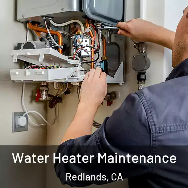  Water Heater Maintenance Redlands, CA